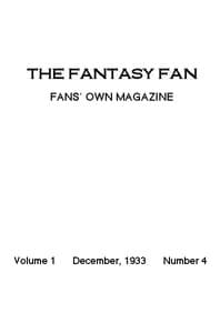 The Fantasy Fan, December 1933
The Fans' Own Magazine book cover