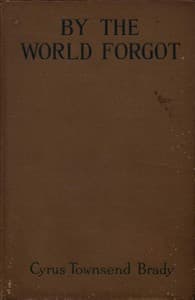 By the World Forgot: A Double Romance of the East and West
