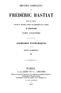 Œuvres Complètes de Frédéric Bastiat, tome 5
mises en ordre, revues et annotées d'après les manuscrits de l'auteur