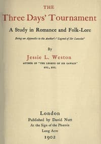 The Three Days' Tournament: A Study in Romance and Folk-Lore
Being an Appendix to the Author's 'Legend of Sir Lancelot' book cover