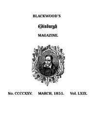 Blackwood's Edinburgh Magazine, Volume 69, No. 425, March, 1851
