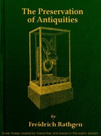 The preservation of antiquities