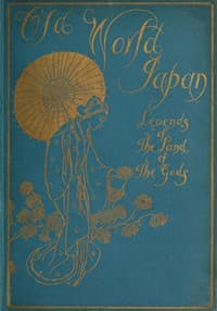 Old-World Japan: Legends of the Land of the Gods book cover