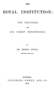 The Royal Institution: Its Founder and First Professors
