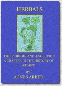 Herbals, Their Origin and Evolution: A Chapter in the History of Botany 1470-1670 book cover