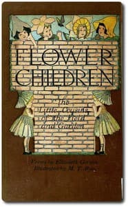 Flower Children: The Little Cousins of the Field and Garden book cover