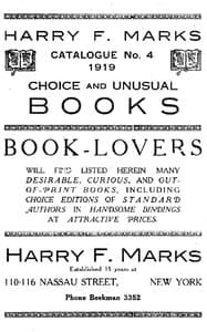 Harry F. Marks Catalogue No. 4, 1919
Choice and Unusual Books