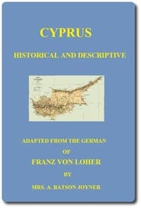 Cyprus: Historical and Descriptive