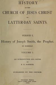 History of the Church of Jesus Christ of Latter-Day Saints, Volume 1