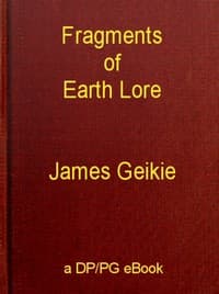 Fragments of Earth Lore: Sketches & Addresses Geological and Geographical book cover