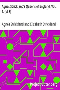Agnes Strickland's Queens of England, Vol. 1. (of 3)
Abridged and Fully Illustrated book cover