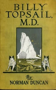 Billy Topsail, M.D.: A Tale of Adventure With Doctor Luke of the Labrador book cover