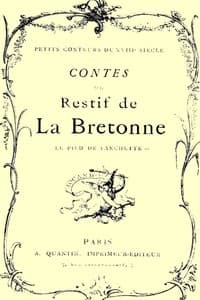 Contes de Restif de la Bretonne
Le Pied de Fanchette, ou, le Soulier couleur de rose