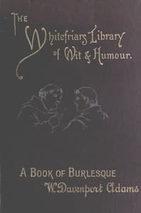 A Book of Burlesque: Sketches of English Stage Travestie and Parody