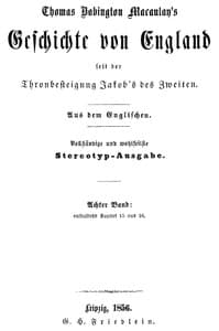 Geschichte von England seit der Thronbesteigung Jakob's des Zweiten. Achter Band: enthaltend Kapitel 15 und 16.