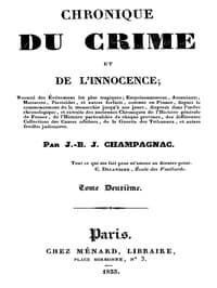 Chronique du crime et de l'innocence,  tome 2/8
Recueil des événements les plus tragiques;...