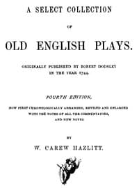 A Select Collection of Old English Plays, Volume 03