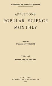 Appletons' Popular Science Monthly, April 1900
Vol. 56, Nov. 1899 to April, 1900 book cover