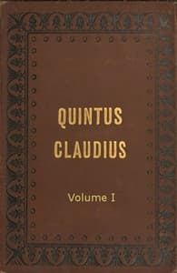 Quintus Claudius: A Romance of Imperial Rome. Volume 1