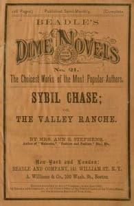 Sybil Chase; or, The Valley Ranche: A Tale of California Life