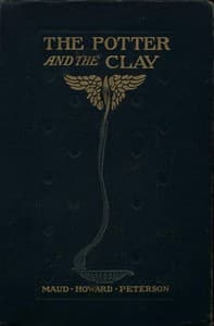 The Potter and the Clay: A Romance of Today