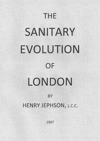 The Sanitary Evolution of London