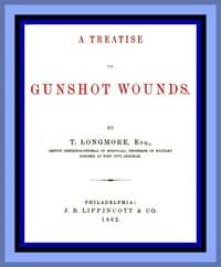 A Treatise on Gunshot Wounds