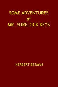 Some Adventures of Mr. Surelock Keys