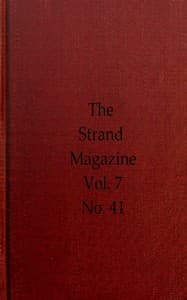 The Strand Magazine, Vol. 07, Issue 41, May, 1894
An Illustrated Monthly book cover