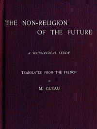 The Non-religion of the Future: A Sociological Study book cover