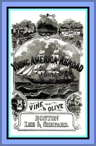 Vine and Olive; Or, Young America in Spain and Portugal
A Story of Travel and Adventure