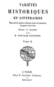 Variétés Historiques et Littéraires (02/10)
Recueil de pièces volantes rares et curieuses en prose et en vers
