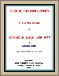 Hesper, the Home-Spirit: A simple story of household labor and love