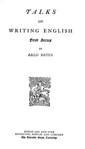 Talks on Writing English. First Series