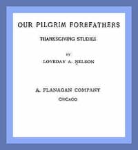 Our Pilgrim Forefathers: Thanksgiving Studies
