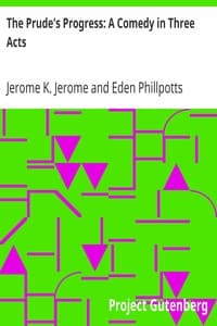 The Prude's Progress: A Comedy in Three Acts book cover