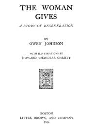 The Woman Gives: A Story of Regeneration book cover