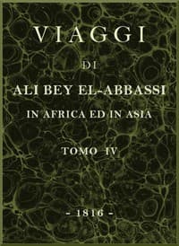 Viaggi di Ali Bey el-Abbassi in Africa ed in Asia, v. 4