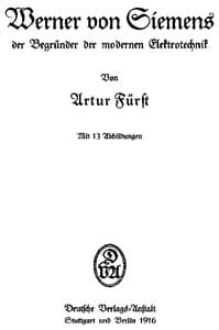 Werner von Siemens, der Begründer der modernen Elektrotechnik
