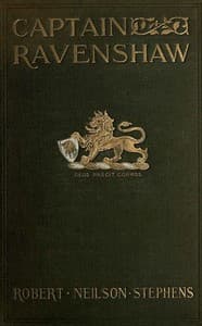 Captain Ravenshaw; Or, The Maid of Cheapside. A Romance of Elizabethan London