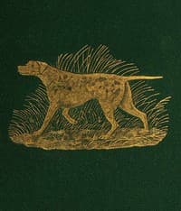 Dog Breaking
The Most Expeditious, Certain, and Easy Method, Whether Great Excellence or Only Mediocrity Be Required, With Odds and Ends for Those Who Love the Dog and Gun