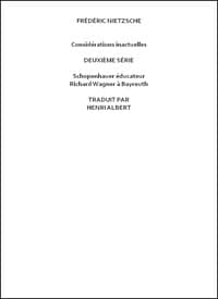 Considérations inactuelles, deuxième série
Schopenhauer éducateur, Richard Wagner à Bayreuth book cover