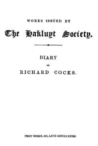 Diary of Richard Cocks, Volume 2
Cape-Merchant in the English Factory in Japan, 1615-1622, with Correspondence
