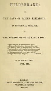 Hildebrand; or, The Days of Queen Elizabeth, An Historic Romance, Vol. 3 of 3