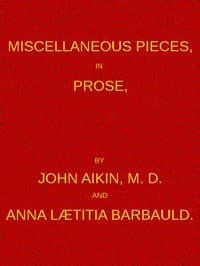 Miscellaneous Pieces, in Prose