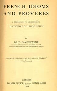 French Idioms and Proverbs
A Companion to Deshumbert's "Dictionary of Difficulties"