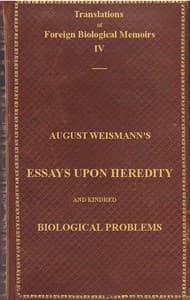 Essays Upon Heredity and Kindred Biological Problems
Authorised Translation