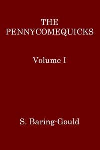 The Pennycomequicks, Volume 1 (of 3) book cover