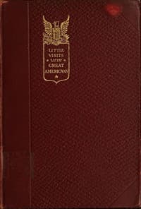Little Visits with Great Americans, Vol. 2 (of 2)
Or Success, Ideals and How to Attain Them