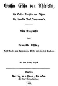 Gräfin Elisa von Ahlefeldt, die Gattin Adolphs von Lützow, die Freundin Karl Immermann's book cover